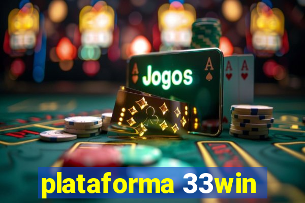 plataforma 33win